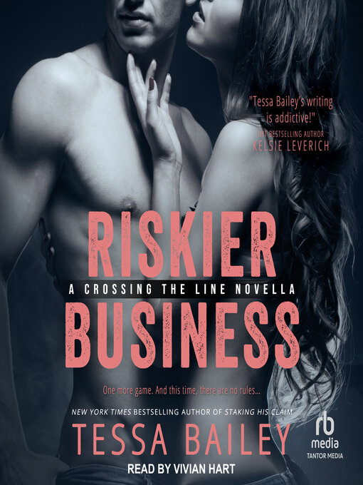 Title details for Riskier Business by Tessa Bailey - Available